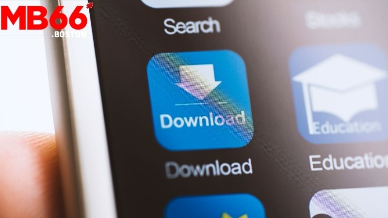 Tải APP MB66 | Tải Ứng Dụng Trên Điện Thoại Di Động Tiện Lợi 2 Hướng Dẫn Tải App MB66 Trên Các Hệ Điều Hành